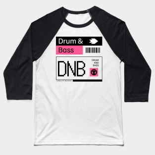 DRUM AND BASS  - DNB Ticket Steez (black/pink) Baseball T-Shirt